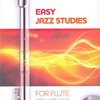 EASY JAZZ STUDIES for FLUTE + CD / snadné jazzové skladby pro flétnu