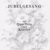 Rosenheck: JUBELGESANG für Querflöte und Klavier / příčná flétna a klavír