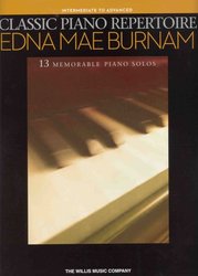 CLASSIC PIANO REPERTOIRE - EDNA MAE BURNAM - 13 krásných středně náročných klavírní skladeb