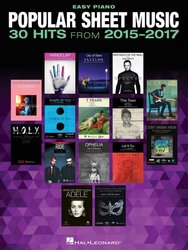 Popular Sheet Music: 30 Hits from 2015-2017 for easy piano