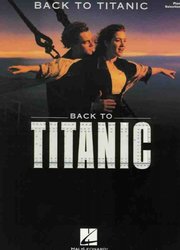 TITANIC - BACK TO TITANIC piano selections