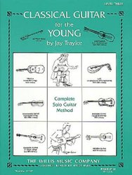 The Willis Music Company Classical Guitar for the Young 3 - Complete Solo Guitar Method
