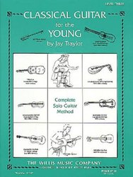 Classical Guitar for the Young 3 - Complete Solo Guitar Method