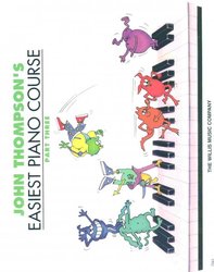 JOHN THOMPSON&apos;S EASIEST PIANO COURSE 3