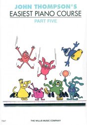 JOHN THOMPSON&apos;S EASIEST PIANO COURSE 5