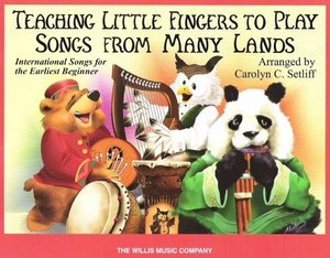 Teaching Little Fingers To Play SONGS FROM MANY LANDS