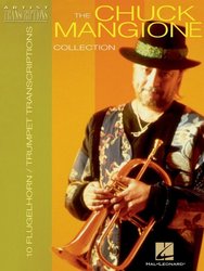 Hal Leonard Corporation CHUCK MANGIONE Collection - 10 trumpet transcriptions - melody/chords