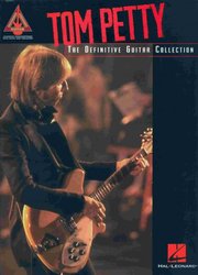 Tom Petty - The Definitive Guitar Collection  zpěv/kytara + tabulatura