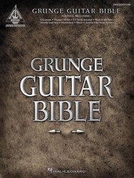 Grunge Guitar Bible (2nd Edition) / kytara + tabulatura
