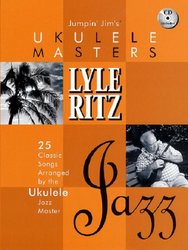 FLEA MARKET MUSIC, Inc. Jumpin' Jim's Ukulele Masters: Lyle Ritz - Jazz + CD // zpěv/akordy