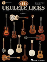 101 UKULELE LICKS + Audio Online / essential blues, jazz, country, bluegrass and rock&apos;n&apos;roll licks