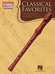 RECORDER Songbook: CLASSICAL FAVORITES / zpěvník pro zobcovou flétnu