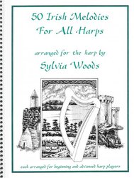 50 Irish Melodies for All Harps arranged by Sylvia Woods