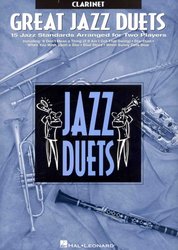 GREAT JAZZ DUETS - 15 skvělých jazzových standardů pro dva hráče / klarinet