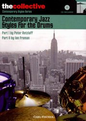CARL FISCHER THE COLLECTIVE - Contemporary Jazz Styles for the Drums + CD