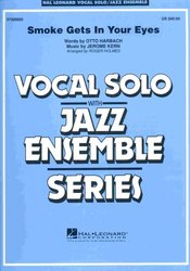 Hal Leonard Corporation SMOKE GETS IN YOUR EYES  (Key: C) - Vocal Solo with Jazz Ensemble
