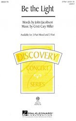 Hal Leonard Corporation Be the Light / 2- PART* + piano/chords