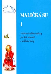 JASTO nakladatelství MALIČKÁ SU 1 - zpěvník pro děti mateřských a základních škol - zpěv/akordy