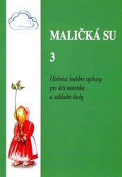 MALIČKÁ SU 3 - zpěvník pro děti mateřských a základních škol - zpěv/akordy