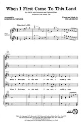 WHEN I FIRST CAME TO THIS LAND / SATB*