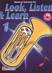 LOOK, LISTEN &amp; LEARN 1 + CD / škola hry na Euphonium B.C. (basový klíč)