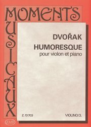 DVOŘAK: HUMORESQUE (Humoreska) / housle a klavír