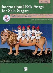 International Folk Songs for Solo Singers + CD / střední vyšší hlas (medium high) a klavír