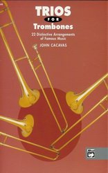 ALFRED PUBLISHING CO.,INC. TRIOS FOR TROMBONES arranged by John Cacavas