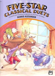 ALFRED PUBLISHING CO.,INC. Five-Star Classical Duets by Dennis Alexander