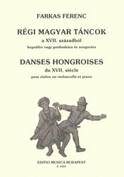 Farkas Ferenc: Hungarian Dances from the 17. Century - housle (violoncello) a klavír