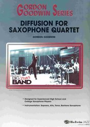 ALFRED PUBLISHING CO.,INC. DIFFUSION FOR SAXOPHONE QUARTET (SATB) by Gordon Goodwin