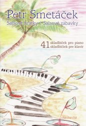 SALSOVÉ HRÁTKY / 41 snadných skladbiček pro klavír