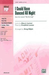 ALFRED PUBLISHING CO.,INC. I Could Have Danced All Night (from the musical My Fair Lady)  / SATB*