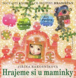 Nakladatelství Vyšehrad s.r. Hrajeme si u maminky - písničky, básničky a říkanky pro děti