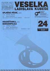 Ladislav KUBEŠ DECHOVKA - Splněná přání + Hradišťanka / partitura + hlasy