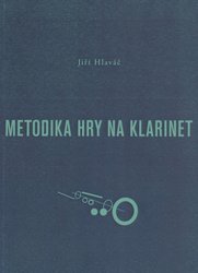 Akademie múzických umění Metodika hry na klarinet - Jiří Hlaváč