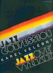 Karel Velebný: JAZZOVÉ VYZNÁNÍ / písničky nejen pro klavír