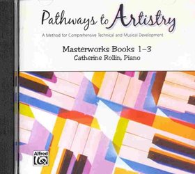 ALFRED PUBLISHING CO.,INC. Pathways to Artistry (1-3) - Masterworks - CD