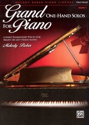 Grand One-Hand Solos for Piano 1 - šest úplně jednoduchých skladeb pro jednu ruku