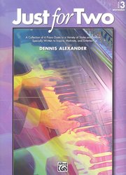 ALFRED PUBLISHING CO.,INC. Just for Two 3 /šest originálních klavírních duet pro mírně pokročilé klavíristy - 1 klavír 4 ruce
