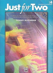 ALFRED PUBLISHING CO.,INC. Just for Two 4 / pět originálních duet pro středně pokročilé klavíristy - 1 klavír 4 ruce