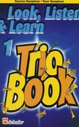 Hal Leonard MGB Distribution LOOK, LISTEN&LEARN 1 - TRIO BOOK  tenor sax