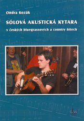 G+W s.r.o. Sólová akustická kytara v českých bluegrassových a country hitech + DVD