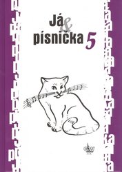 G+W s.r.o. Já&písnička 5 - zpěvník pro žáky středních škol (fialová)  - zpěv/akordy