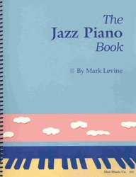The Jazz Piano Book by Mark Levine