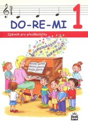 DO-RE-MI - Zpěvník pro předškoláčky - Marie Lišková - zpěv/akordy