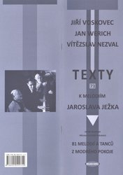 JAROSLAV JEŽEK - 81 melodií a tanců z modrého pokoje - texty k písním (Voskovec, Werich, Nezval)