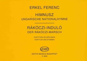 EDITIO MUSICA BUDAPEST Music P Hungarian National Anthem (Maďarská hymna) + Rakoczi March