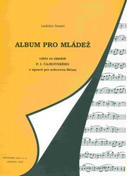 ALBUM PRO MLÁDEŽ - výběr skladeb P.I.Čajkovského / zobcová flétna a klavír