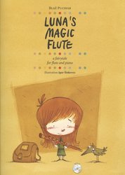 Luna&apos;s Magic Flute + CD / pohádky pro příčnou flétnu a klavír